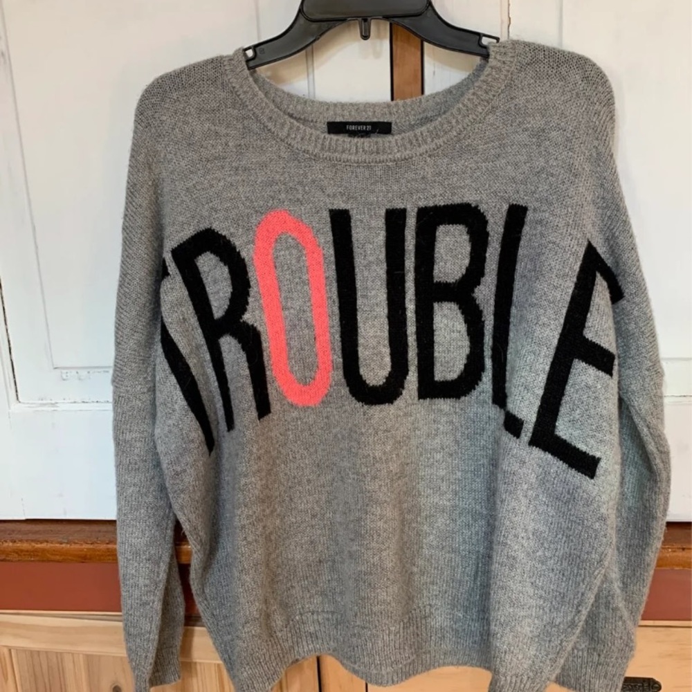Forever 21 ‘Trouble’ sweater